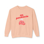 ay, paciencia | unisex crewneck sweatshirt