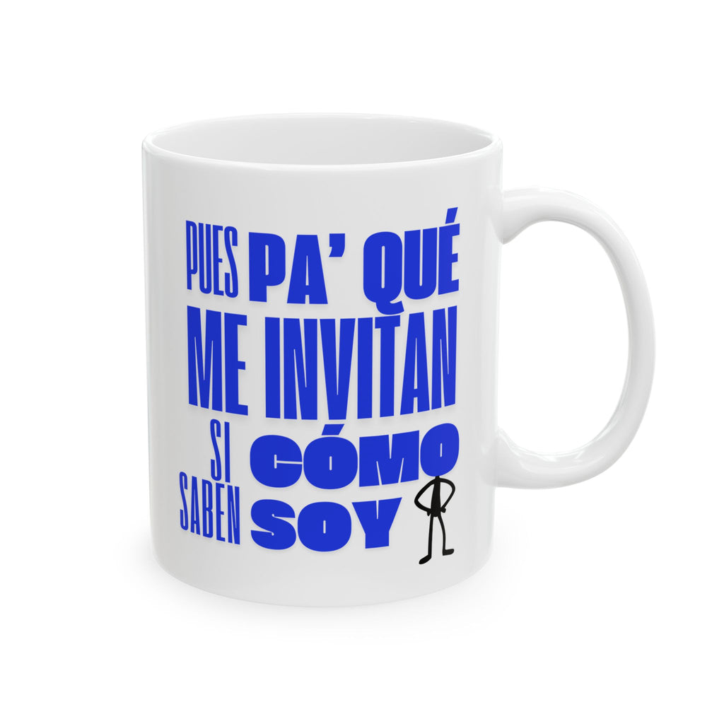 pa' qué me invitan? | ceramic coffee cup