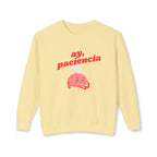 ay, paciencia | unisex crewneck sweatshirt