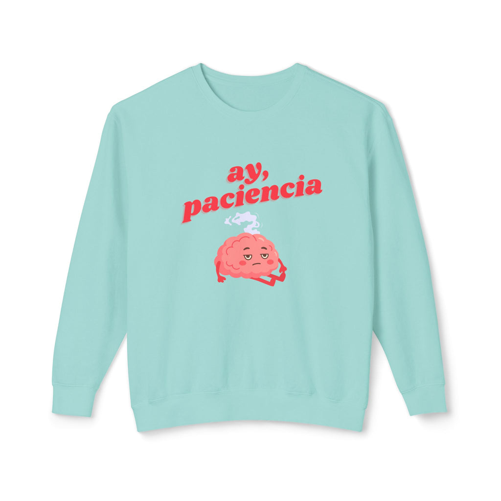 ay, paciencia | unisex crewneck sweatshirt