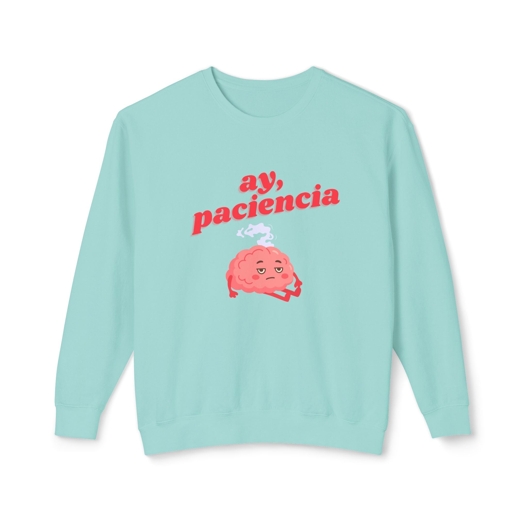 ay, paciencia | unisex crewneck sweatshirt