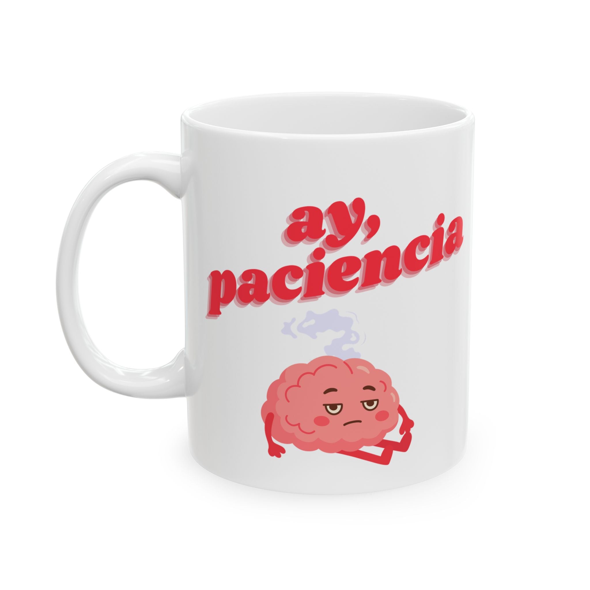 ay, paciencia | ceramic coffee cup