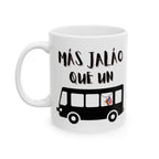 más jaláo que un timbre de guagua | ceramic coffee cup