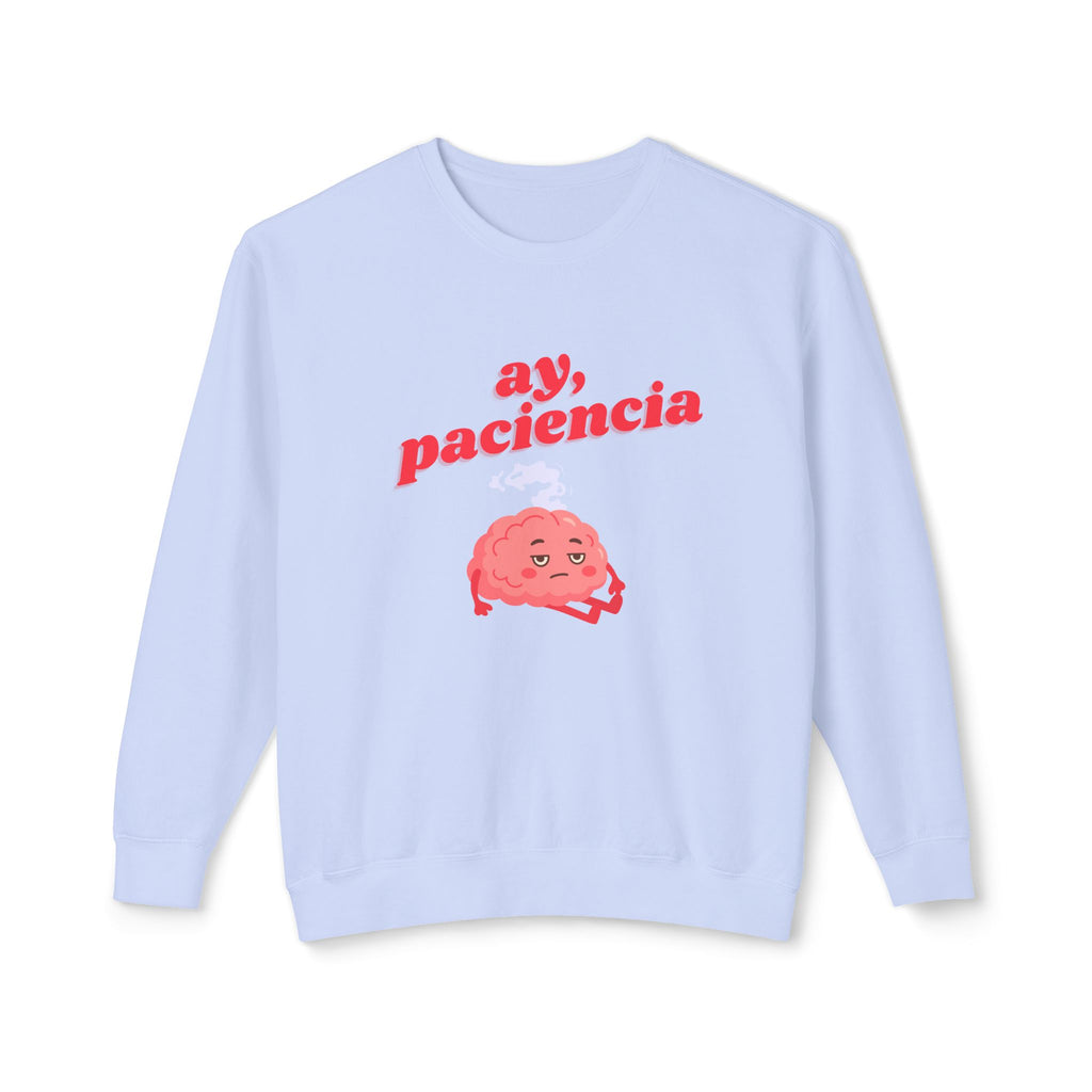 ay, paciencia | unisex crewneck sweatshirt
