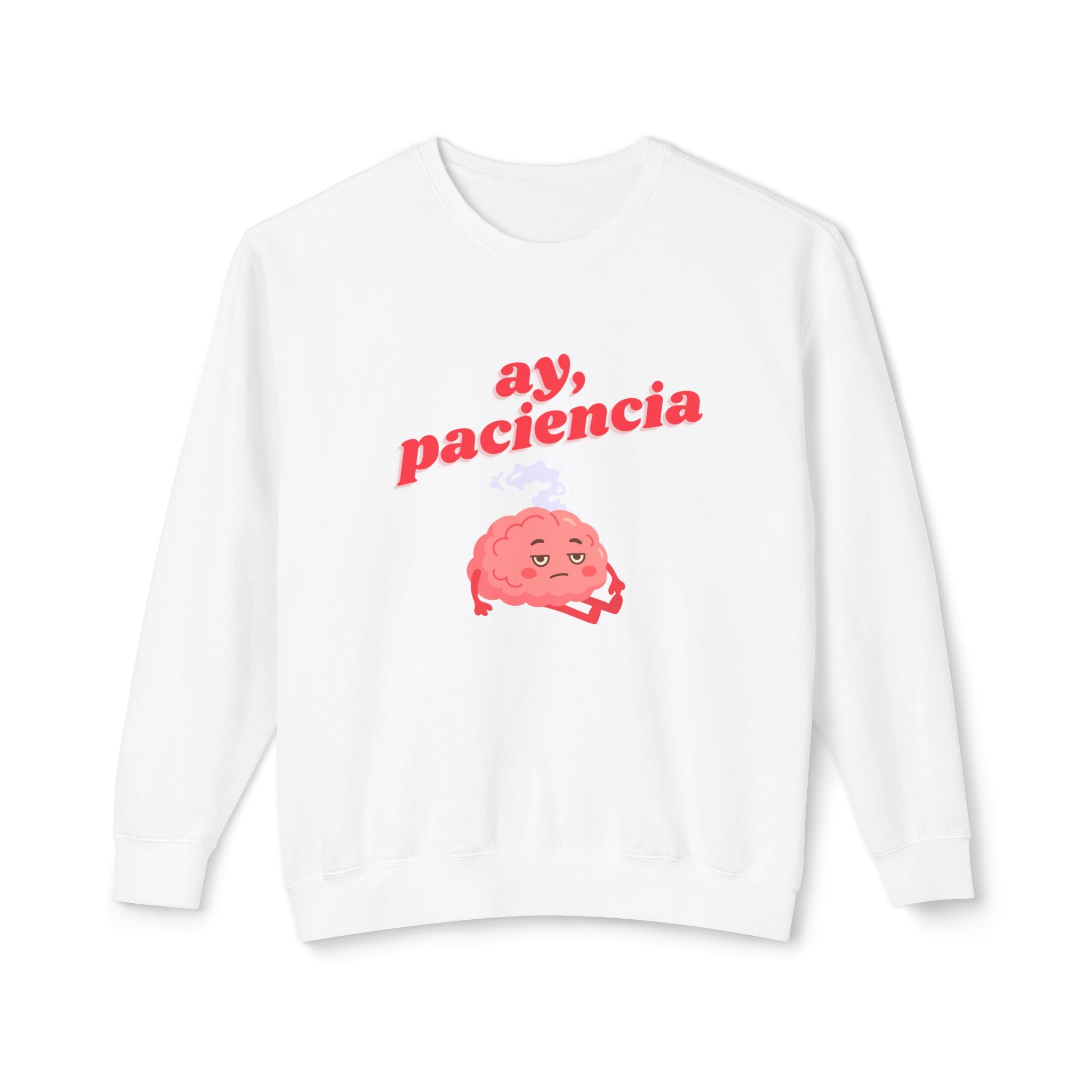 ay, paciencia | unisex crewneck sweatshirt