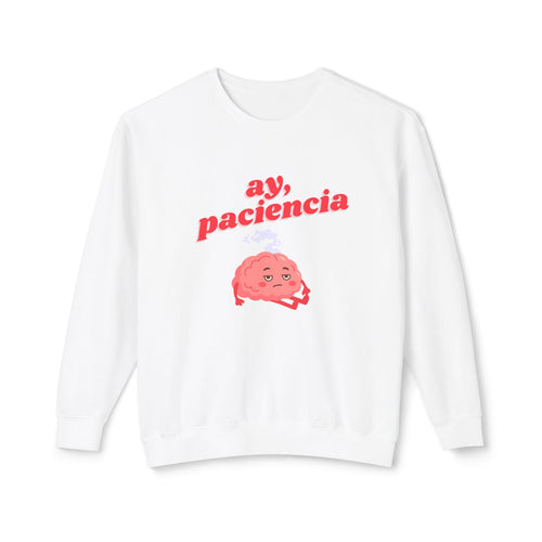 ay, paciencia | unisex crewneck sweatshirt